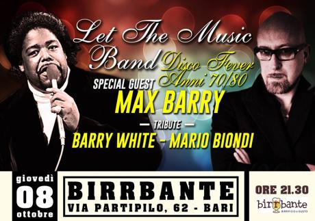 "A NIGHT WITH MAX BARRY & Let The Music Band – tribute Barry White & Mario Biondi"