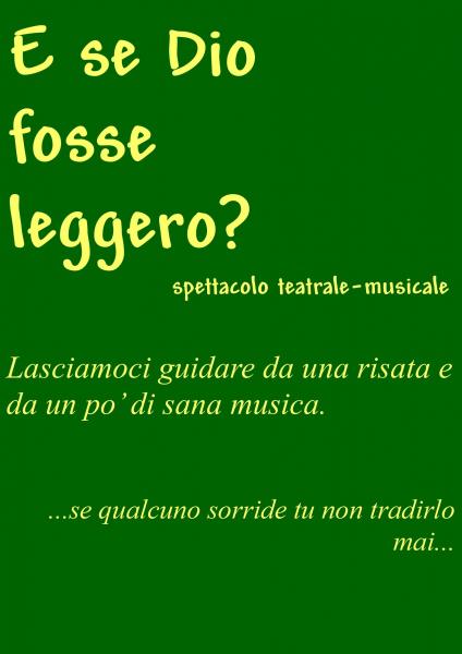 E se Dio fosse leggero?