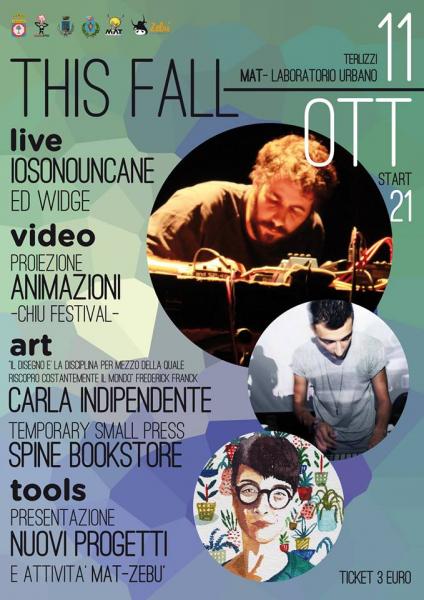 THIS FALL // Iosonouncane + Ed Widge // Carla Indipendente // Spine temporary shop //