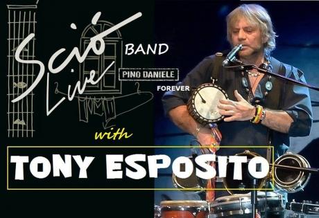 Sciò Live Band  Pino Daniele Forever & Tony Esposito in concerto