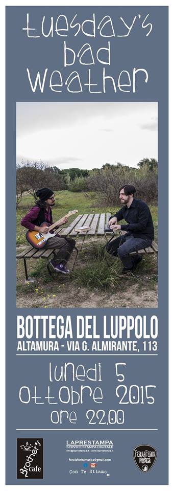 Tuesday's Bad Weather live Bottega del Luppolo