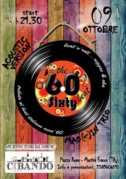 The Sixty Beat - acoustic version Mad(e) in Trio al CIBANDO - Martina Franca (TA) - APE RITIVO "FUORI DAL COMUNE"