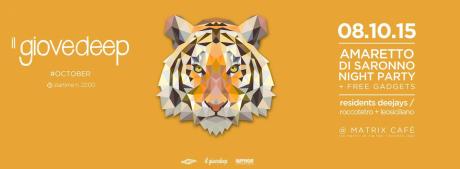 GIOVEDEEP with AMARETTO di Saronno night #ep003