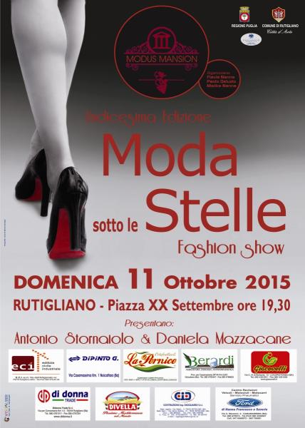 «MODA SOTTO LE STELLE» - 11^ edizione. Presentano:  ANTONIO STORNAIOLO e DANIELA MAZZACANE