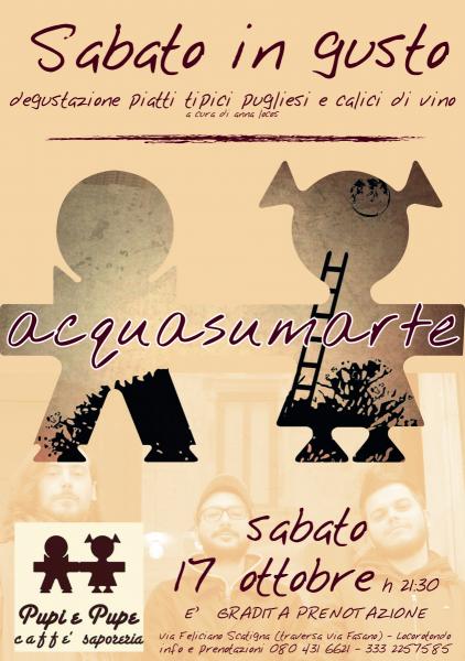 "Sabato in Gusto" - ACQUASUMARTE live a Pupi e Pupe - Locorotondo