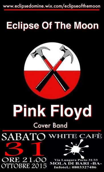Pink Floyd Night al White Cafè...Eclipse Of The Moon In Concert!