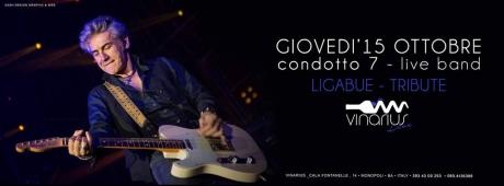 Giov 15 ottobre Condotto7 (Ligabue Tribute Band) live @ Vinarius - Wine&Music Culture - Monopoli (BA)