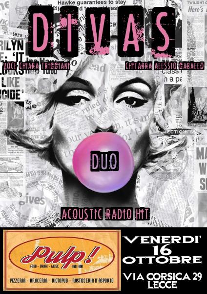 Divas Duo live al Pulp - Lecce