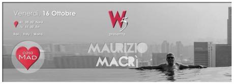 W|5 ? feat. Maurizio MACRì @ #CasaMAD | Friday, October 16