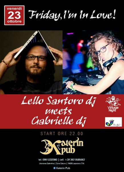 Venerdi Dj Set al Katerin Pub: 23 Ottobre 2015 con Lello Santoro Dj meets Gabrielle Dj