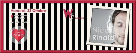 W|5 ? feat. Nico RINALDI @ #casaMAD | Friday, October 23
