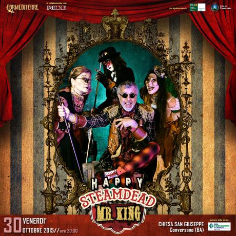 Happy Steamdead Mr.king Conversano