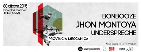 Provincia Meccanica_Bonbooze|Montoya|Underspreche
