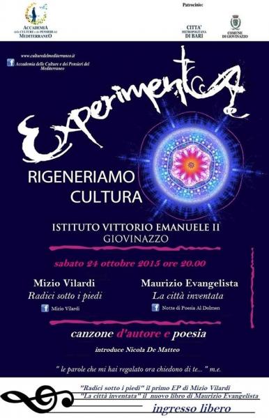 Experimenta- Rigeneriamo cultura presenta il poeta, Maurizio Evangelista e il cantautore, Mizio Vilardi