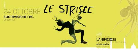 LE STRISCE in "Hanno paura di guardarci dentro" tour