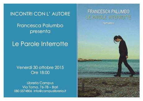Presentazione del Romanzo 'le Parole Interrotte' di Francesca Palumbo