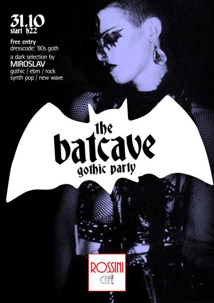The BATCAVE - GOTHIC PARTY
