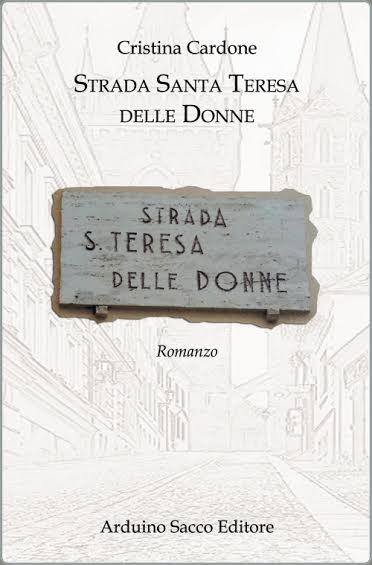 Presentazione del romanzo: Strada Santa Teresa delle donne