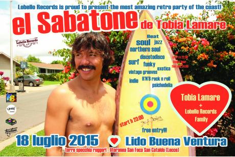 EL SABATONE de Tobia Lamare - 18 luglio 2015 - featuring Tobia Lamare + Sonda + #sowhatfestival crew