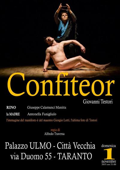 "Confiteor" di Giovanni Testori / regia Alfredo Traversa / attori Giuseppe Calamunci Manitta ed Antonella Fanigliulo