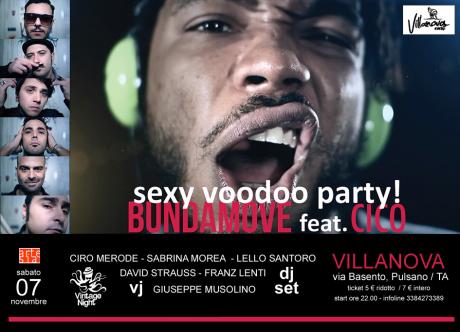 "Sexy Voodoo Party!" con Bundamove feat. Cico in concerto + Merode/Morea/Ssntoro/Lenti/Strauss dj set + Musolino vj