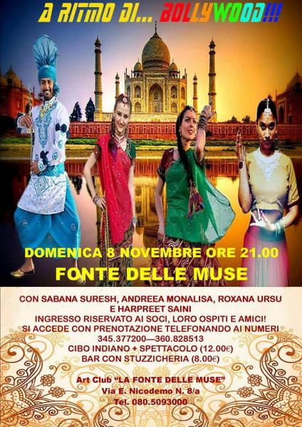SPETTACOLO DI DANZE ORIENTALI all'Art Club " LA FONTE DELLE MUSE" con Andreea Monalisa - Sabana Suresh - Roxana Ursu- Harpret Saini Festa a ritmo di "BOLLYWOOD"