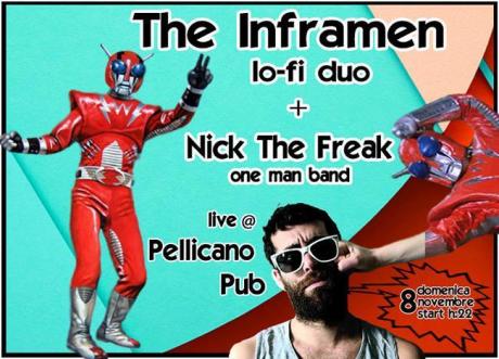 THE INFRAMEN + NICK THE FREAK live at Pellicano Pub