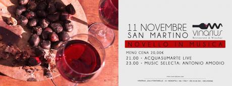 Mercoledi 11 Novembre San Martino al Vinarius "Novello in musica" - Acquasumarte live