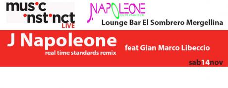 Music Instinct Live presenta J. Napoleone “Real Time Standards Remix”.