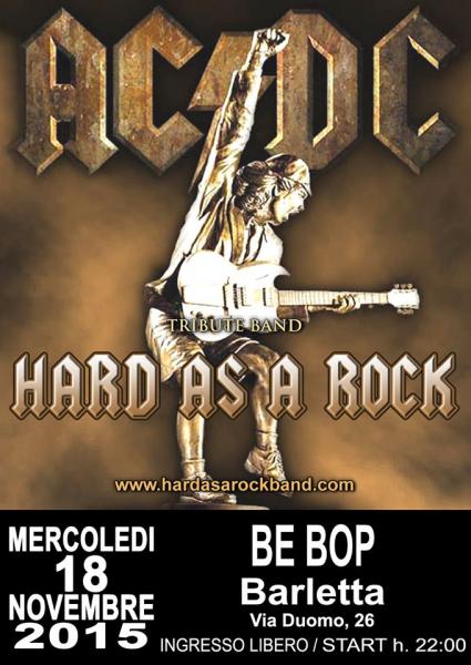 HARD AS A ROCK  AC/DC Tribute  at BE BOP, Barletta (BT)