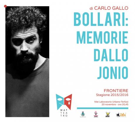 Apertura Stagione Teatrale 2015/2016 - "Bollari: Memorie dallo Jonio" di Carlo Gallo