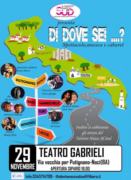 DI DOVE SEI..? al Teatro Gabrieli Noci "Spettacolo di Musica e Cabaret