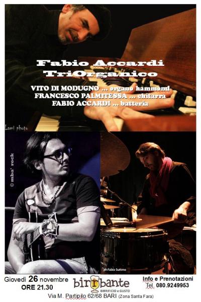 "Fabio Accardi in Triorganico" Giovedi' 26 Novembre 2015 per Birrbante in Jazz