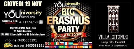 GIOVEDì 19 Nov*YOUniversity - Big ERASMUS Party a VILLA ROTONDO*Liste e Bus