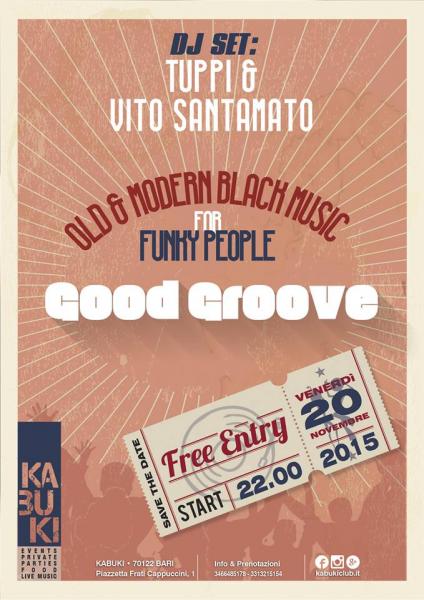 GOOD GROOVE // Dj set: TUPPI & VITO SANTAMATO // Kabuki club