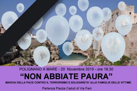 "NON ABBIATE PAURA" Marcia della pace contro il terrorismo e solidarietà alle famiglie delle vittime