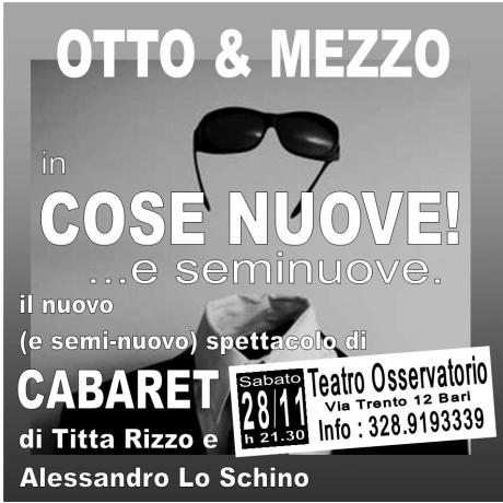 COSE NUOVE (...e seminuove) il cabaret di Otto&Mezzo (Titta Rizzo & Lo Schino)