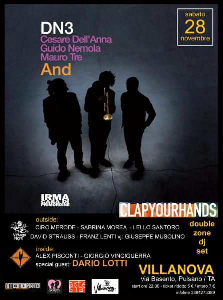 Clap your hands Party con DN3 in concerto + Double Zone Dj Set - Special Guest: Dario Lotti