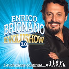 ENRICO BRIGNANO in "Evolushow 2.0"