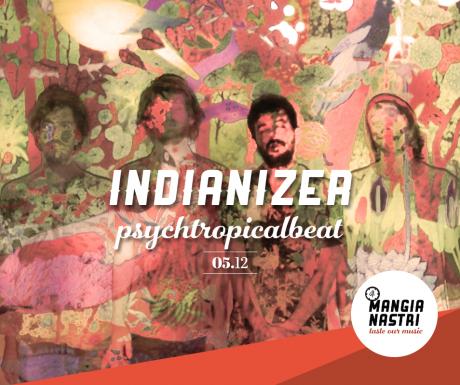 Il Mangianastri: INDIANIZER live