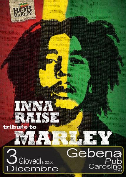 Inna Raise tributo a Bob Marley & The Wailers