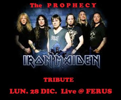 Iron Maiden Special Tribute live con i " The Prophecy "