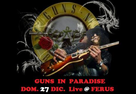 GUNS 'N ROSES Special Tribute Live con i " GUNS IN PARADISE "