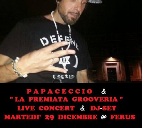 PAPACECCIO & LA PREMIATA GROOVERIA - Live Concert  &  Dj-set