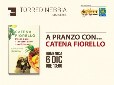 A Pranzo con Catena Fiorello