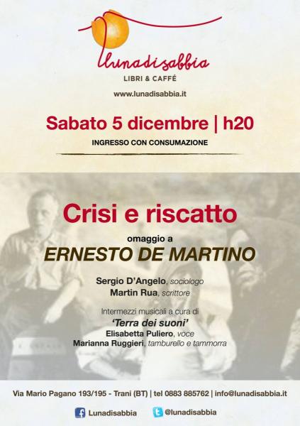 CRISI e RISCATTO, omaggio a Ernesto De Martino