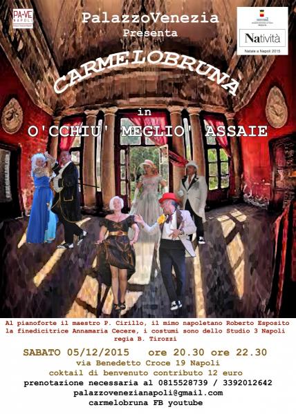 CarmeloBruna in O'CCHIU' MEGLIO' ASSAIE a Palazzo Venezia il 5 Dicembre