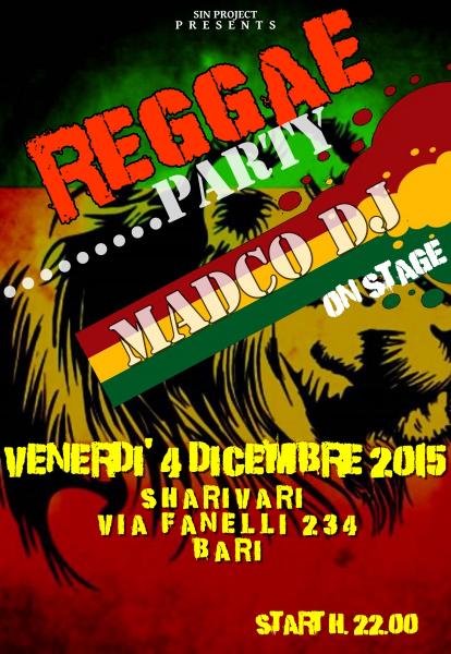 Reggae Party: Madco dj in Consolle