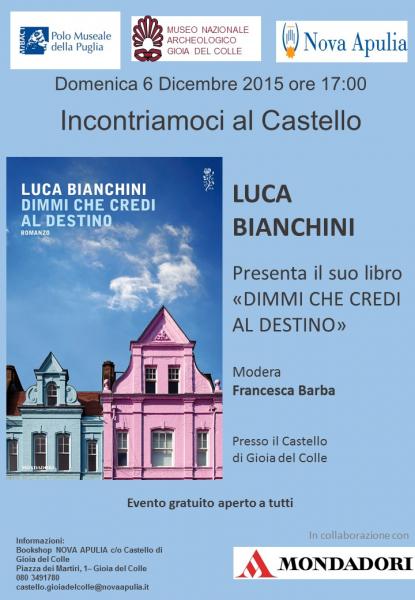 Incontriamoci al Castello, Lo scrittore Luca Bianchini al castello di Gioia del Colle
