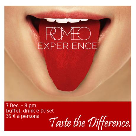 Romeo Experience. Taste the Difference.